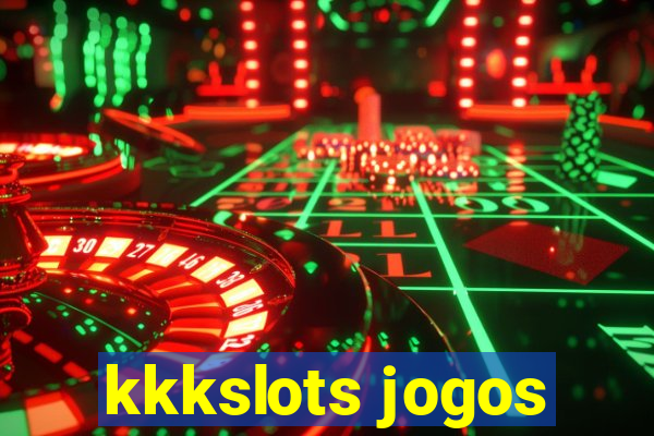 kkkslots jogos